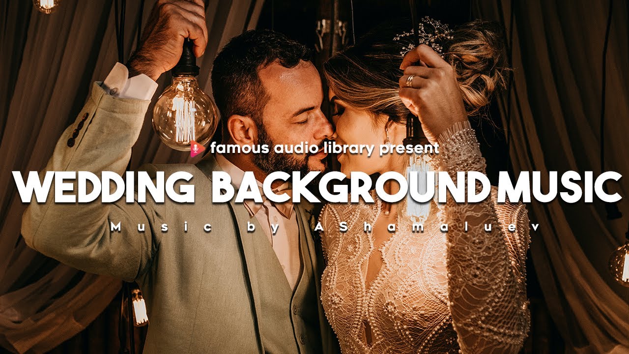 No Copyright Wedding Music Upbeat | Cinematic Wedding Music No Copyright