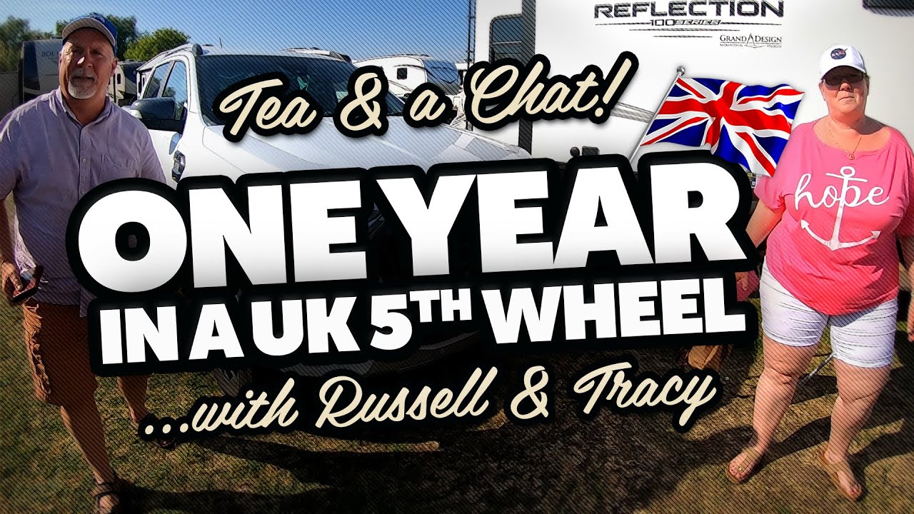 5th Wheel Caravan Full Time Living in a Grand Design Reflection 28RL - How Did We Get On?  CCRV UK