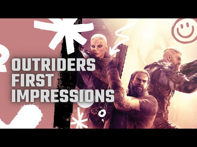 Outriders First Impressions