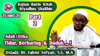 Adab/Etika Tidur, Berbaring \u0026 Duduk, Sesuai Tuntunan Islam .! #Ust.Dr.Fahmi.Sifyan,SS MA