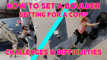 How to set a boulder - setting for a comp // challenges & difficulties