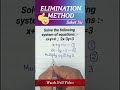 Elimination Method🔥 | Easy Trick to Solve Linear Equation in 2 Variables😱 #shorts #maths #saketsir