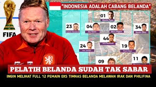 SAYA SEPERTI MELIHAT TIMNAS BELANDA" reaksi ronald koeman melihat ganasnya timnas indonesia saat ini screenshot 3