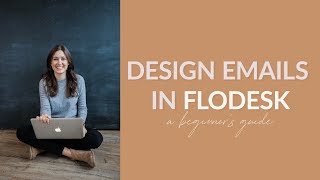 Design and Edit Emails in FloDesk