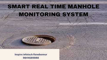 ISP_064 Smart Real Time Manhole Monitoring System Ph : 9844689888 / 9448289888