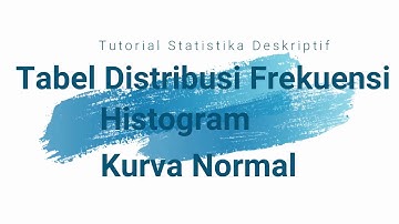 Cara Membuat Histogram dan Kurva Normal di Excel