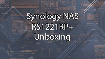 Synology NAS RS1221RP+ Unboxing