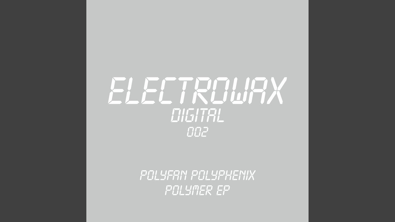 Παρακολούθηση Polymer Two (Original Mix) στο YouTube Παρακολούθηση Polymer Two (Original Mix) στο YouTube
