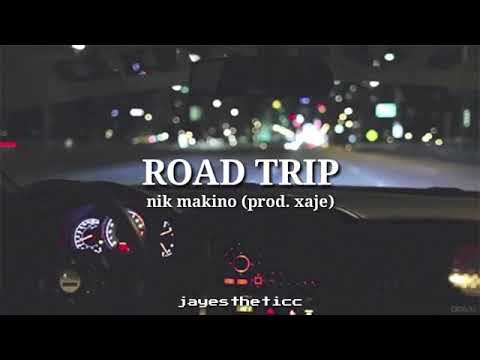 road trip lyrics nik makino