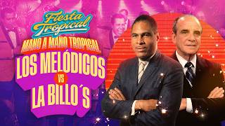 Mix Tropical, La Billos Vs los Melódicos, Mano a Mano Tropical.