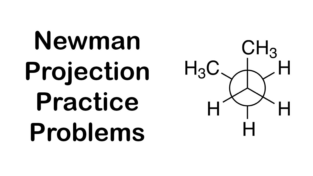Newman Projection Practice Problems | تمارين على إسقاط نيومان - YouTube