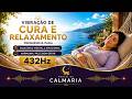🌿 VIBRAÇÃO PARA CURAR E RELAXAR | 432HZ I EQUILÍBRIO MENTAL E EMOCIONAL 🌿