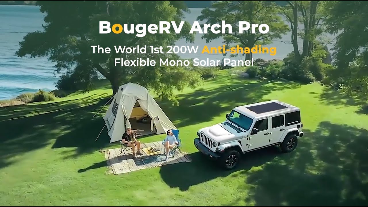 Новая солнечная панель BougeRV Arch Pro — первая в мире гибкая монолитная солнечная панель мощнос...
