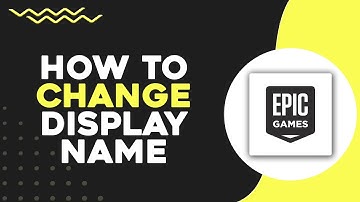 How To Change Epic Games Display Name (Quick & Easy)