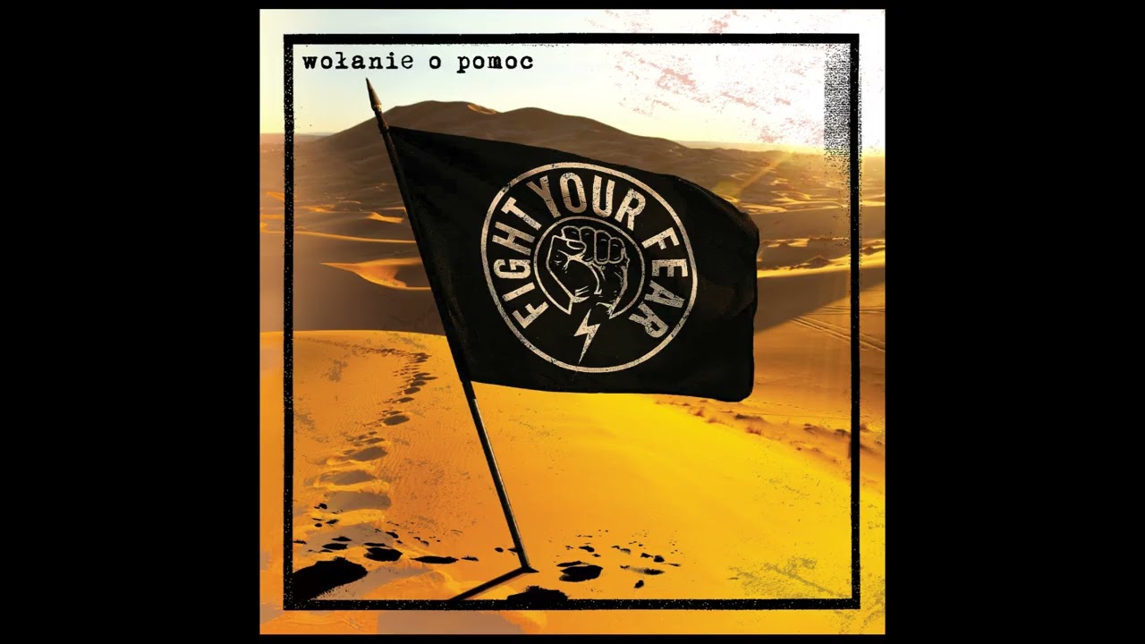 FIGHT YOUR FEAR - Wołanie o pomoc / Call for help (Official audio)