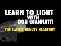 Learn photographic lighting with don giannatti classic beauty shot