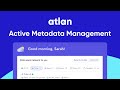 Active metadata management with atlan  quick demo