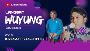 Langgam campursari enak banget , suara empuk , bowo wuyung cover Krisna Riswanto  @krisnariswanto