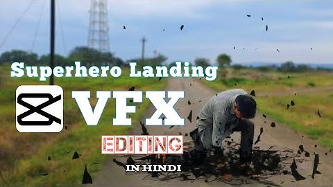 Superhero Landing VFX Editing in Capcut | Mobile VFX Editing in Hindi | capcut tutorial in hindi