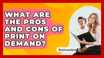 What Are The Pros And Cons Of Print On Demand? - BusinessGuide360.com