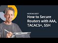 MicroNugget: AAA, TACACS+, and SSH