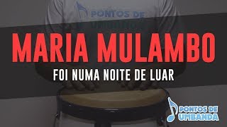 MARIA MULAMBO - FOI NUMA NOITE DE LUAR chords