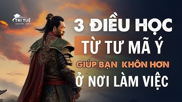 Tư Mã Ý: Bí Quyết Khôn Ngoan Nơi Công Sở Từ Bậc Thầy