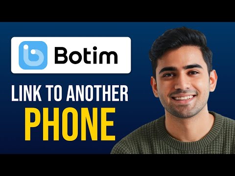 How To Link Botim To Another Phone (Full Guide)