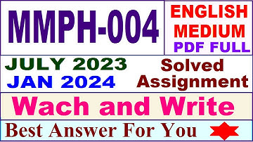 mmph 004 solved assignment 2024 / mmph 4 solved assignment 2023 / mmph 004 solved assgnment 2023-24