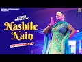 Nashile Nain | Sapna Choudhary Dance Performance | Haryanvi Song 2022