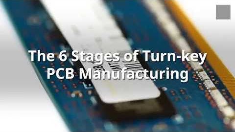 The 6 Stages of Turn-Key PCB Manufacturing