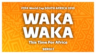 Shakira - Waka Waka (Letra) ft. Freshlyground [FIFA World Cup 2010 South Africa]
