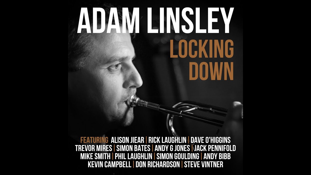 Locking Down by Adam Linsley - a new album coming soon! - YouTube