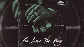 SosaFrmDaa6 - You Love The Way [Official Audio]