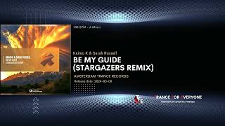 Kaimo K & Sarah Russell - Be My Guide (Stargazers Remix) AMSTERDAM TRANCE RECORDS