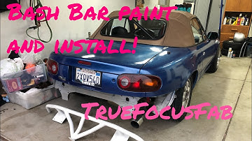 Miata Bash Bar Paint and Install! True Focus Fabrication