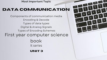 Data Communication | Chap 3 of computer book of 1st year| it series
