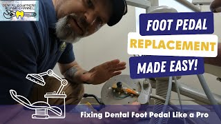 How to Diagnose & Replace a Faulty Dental Foot Pedal