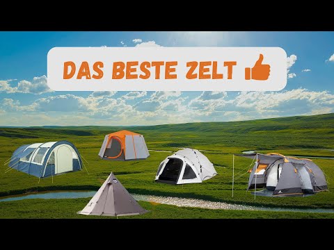 Das beste Zelt.