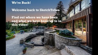 Sketch To Sea: We're Back! by Sketch to Sea 1,658 views 1 year ago 13 minutes, 40 seconds