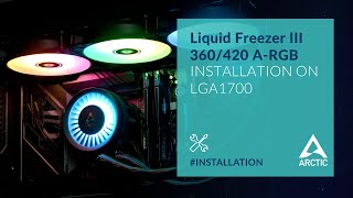 Liquid Freezer III 360/420 A-RGB – Installation on Intel
