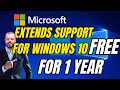 Microsoft Announces FREE Windows 10 Extended Support