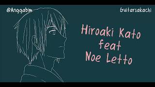 Hiroaki Kato feat. Noe Letto - Ruang Rindu -  Animation Indonesian   English Lyric by GuitarSakachi