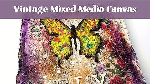Mixed Media Canvas Tutorial with Crackle Glaze & Gelatos (mit Papier von Action)