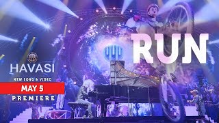 HAVASI — Run (Official Concert Video)