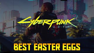 Top 10 Easter Eggs You Need to Know in Cyberpunk 2077