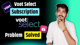 Voot Select Subscription Problem Solved | Voot Select Subscription Redirect On Jio Cinema