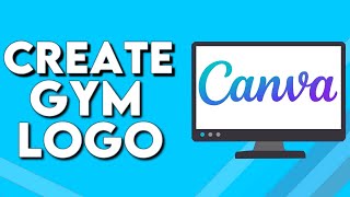 How To Make And Create Gym Logo on Canva PC screenshot 5