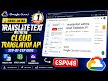 Translate Text with the Cloud Translation API | GSP049