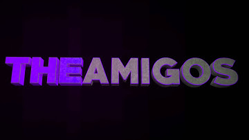 TheAmigos INTRO! V2 By MeH! (BEST YET!!!)